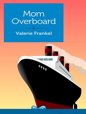 cover image of Mom Overboard